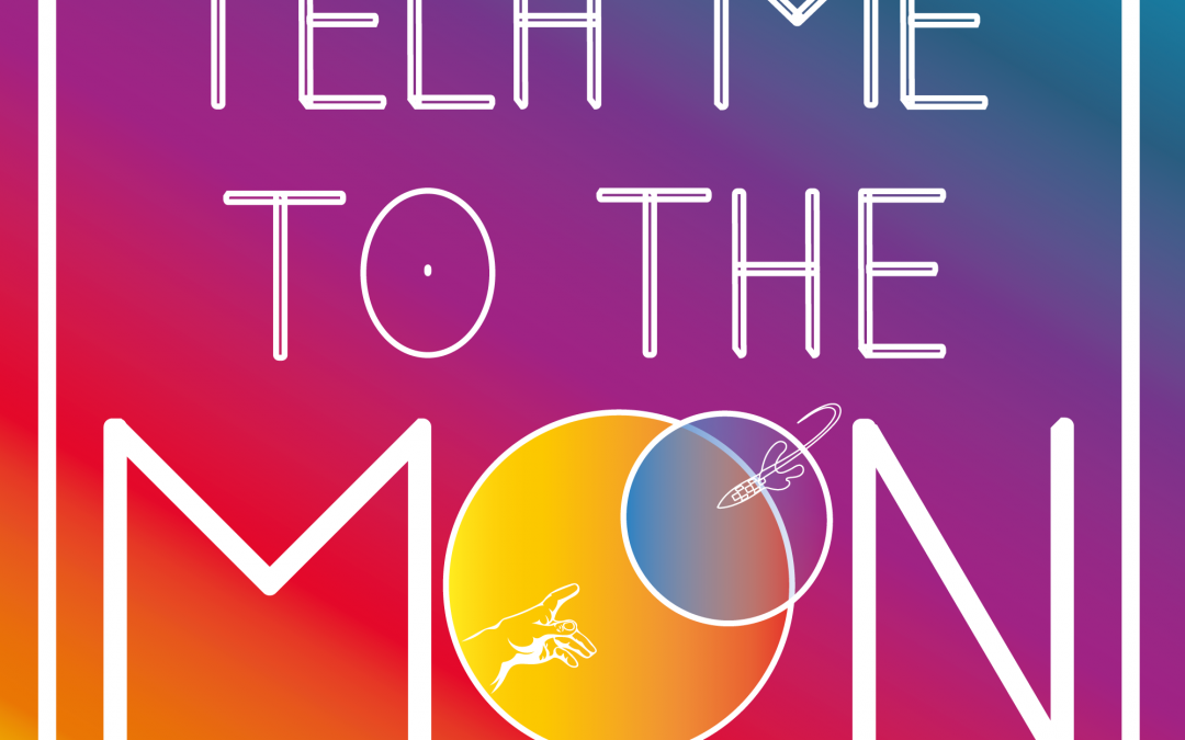 Pourquoi ai-je osé Tech Me to The Moon ?